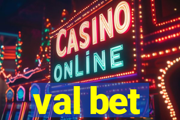 val bet